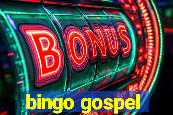 bingo gospel